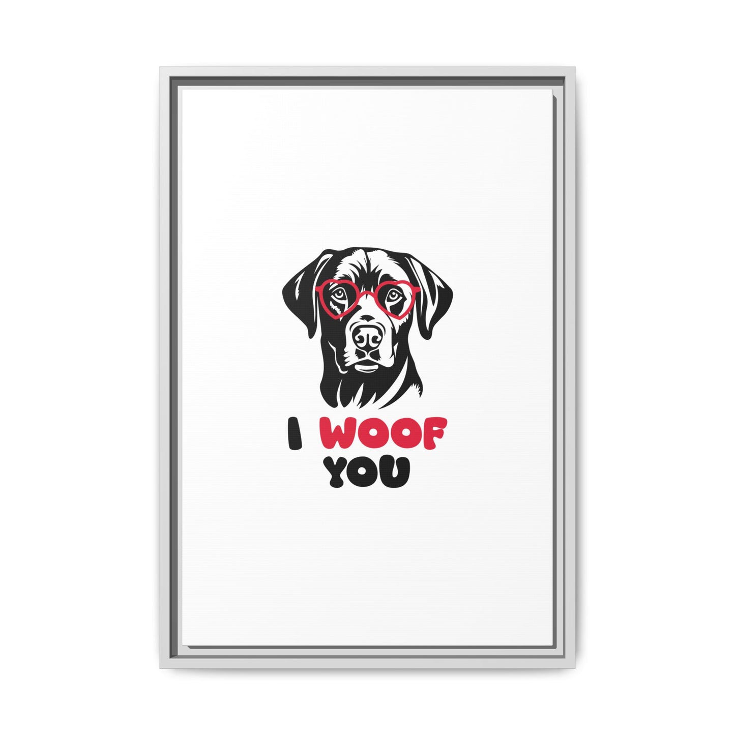 Black Lab Dog I Woof You Matte Canvas, Framed (Multi-color) - MKcreativeprints