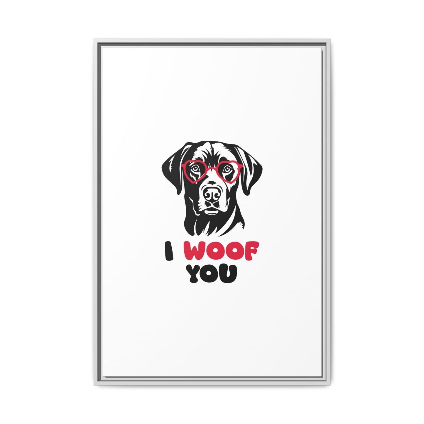 Black Lab Dog I Woof You Matte Canvas, Framed (Multi-color) - MKcreativeprints