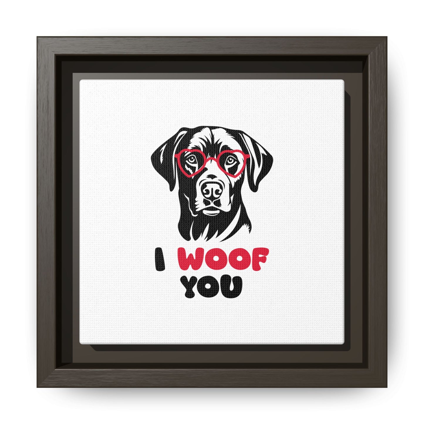 Black Lab Dog I Woof You Matte Canvas, Framed (Multi-color) - MKcreativeprints