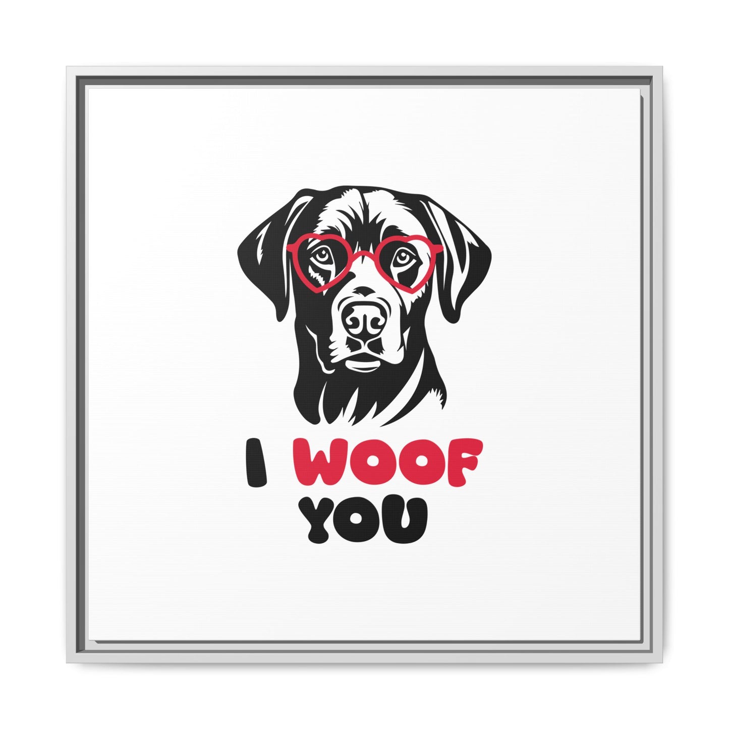 Black Lab Dog I Woof You Matte Canvas, Framed (Multi-color) - MKcreativeprints