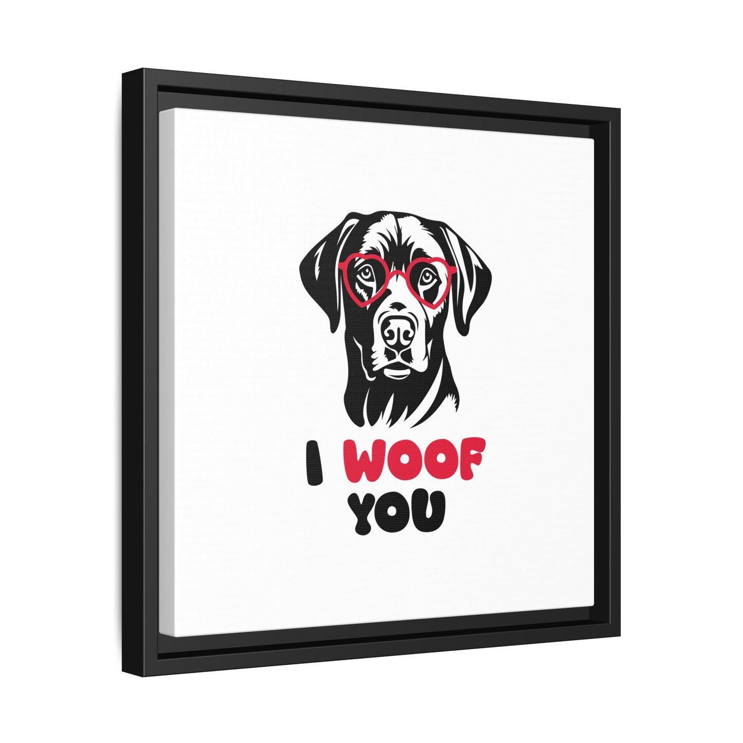 Black Lab Dog I Woof You Matte Canvas, Framed (Multi-color) - MKcreativeprints