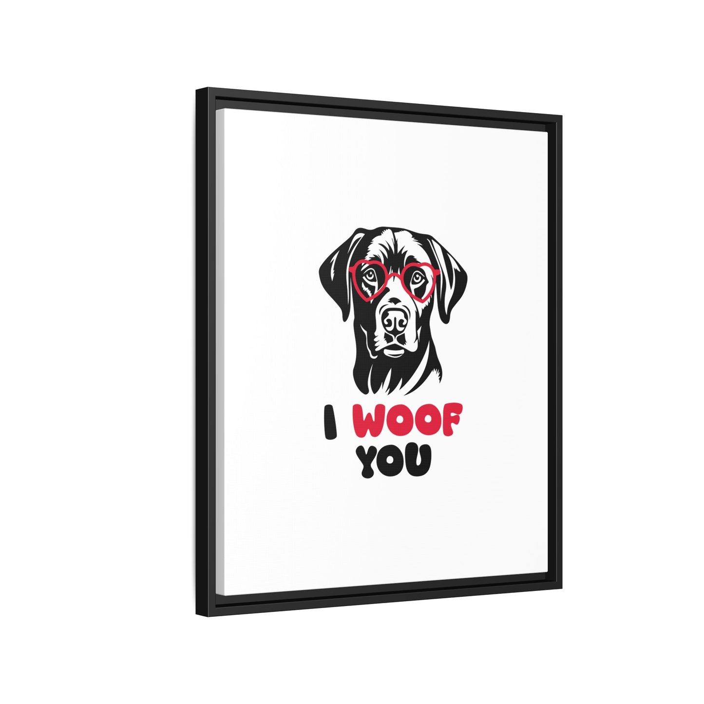 Black Lab Dog I Woof You Matte Canvas, Framed (Multi-color) - MKcreativeprints