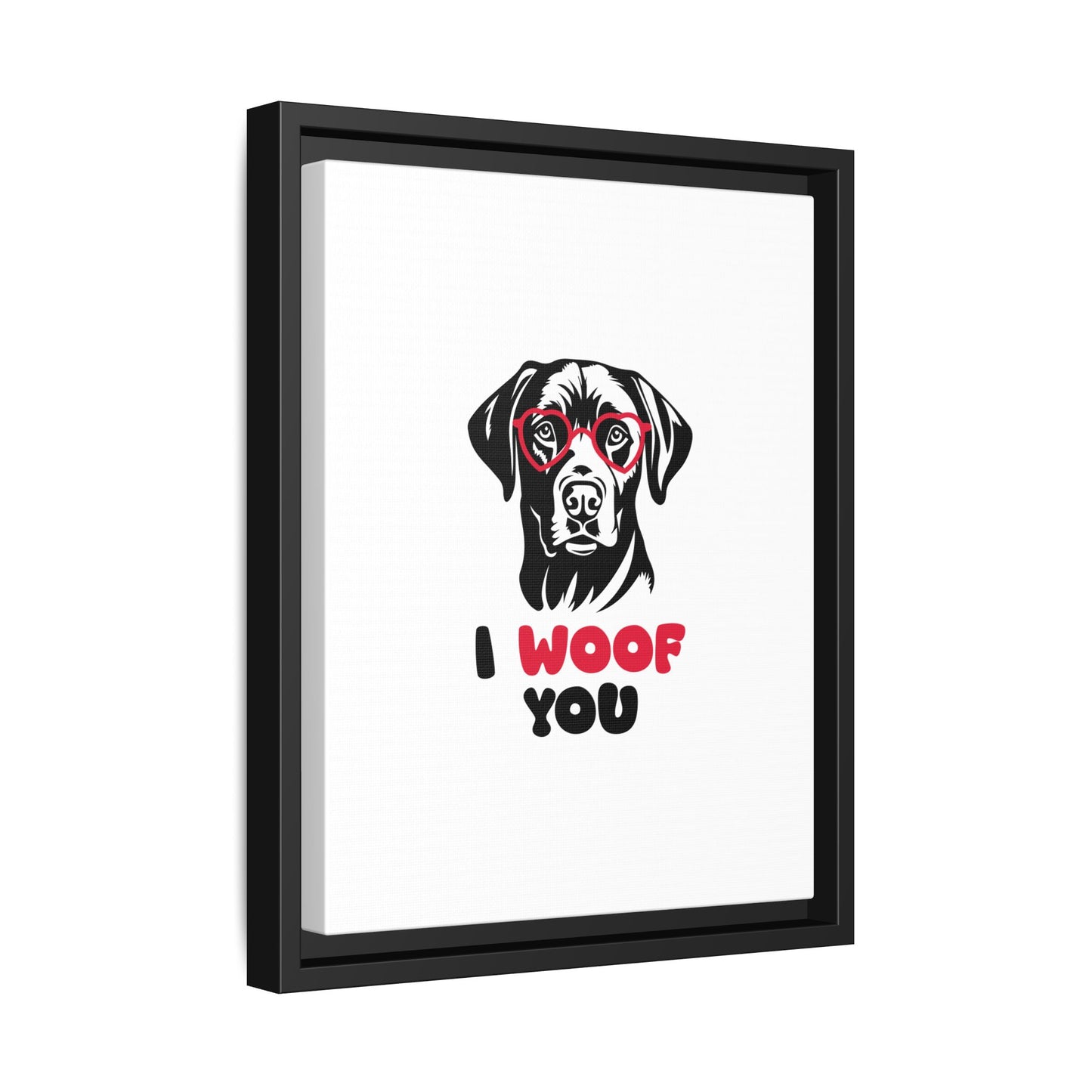 Black Lab Dog I Woof You Matte Canvas, Framed (Multi-color) - MKcreativeprints