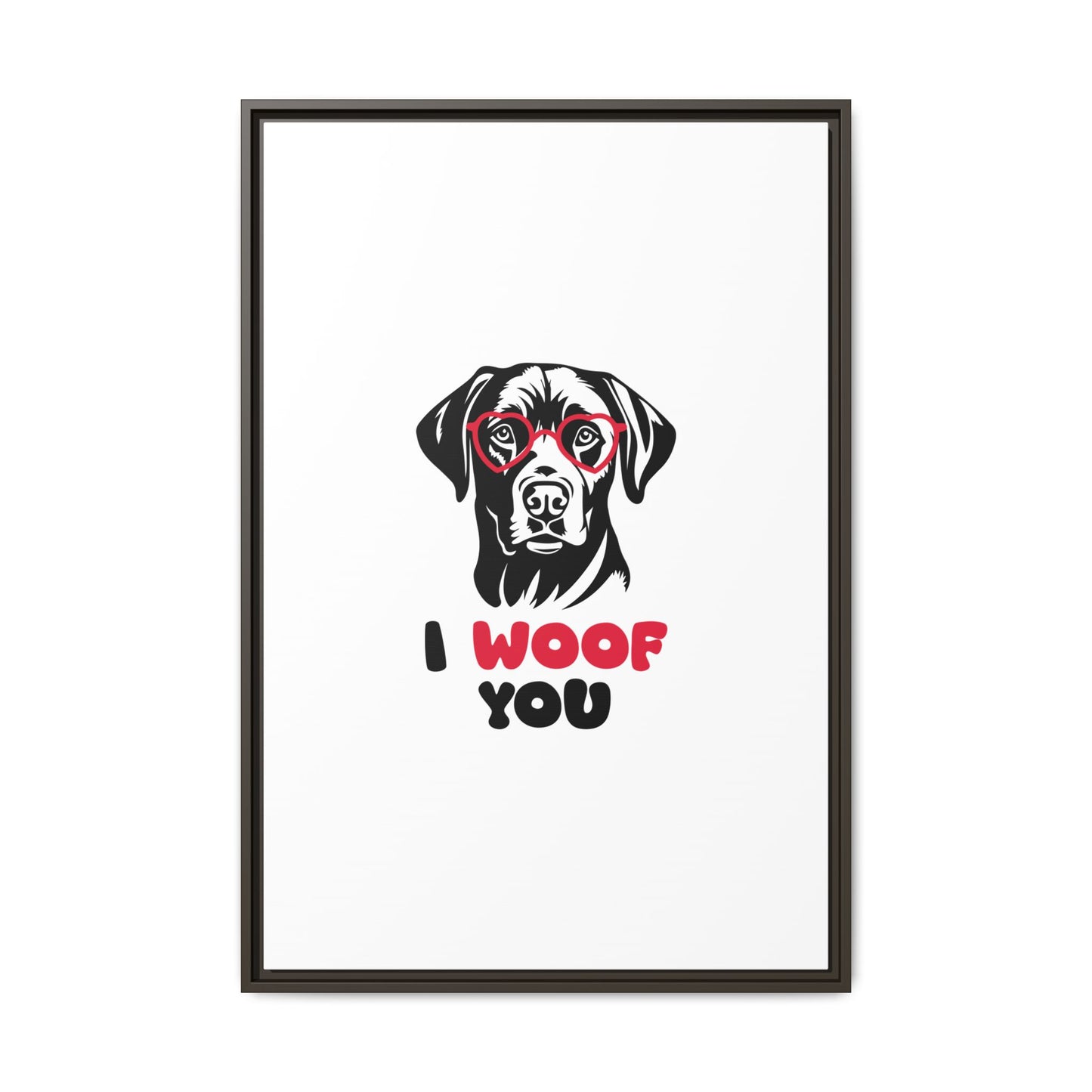 Black Lab Dog I Woof You Matte Canvas, Framed (Multi-color) - MKcreativeprints