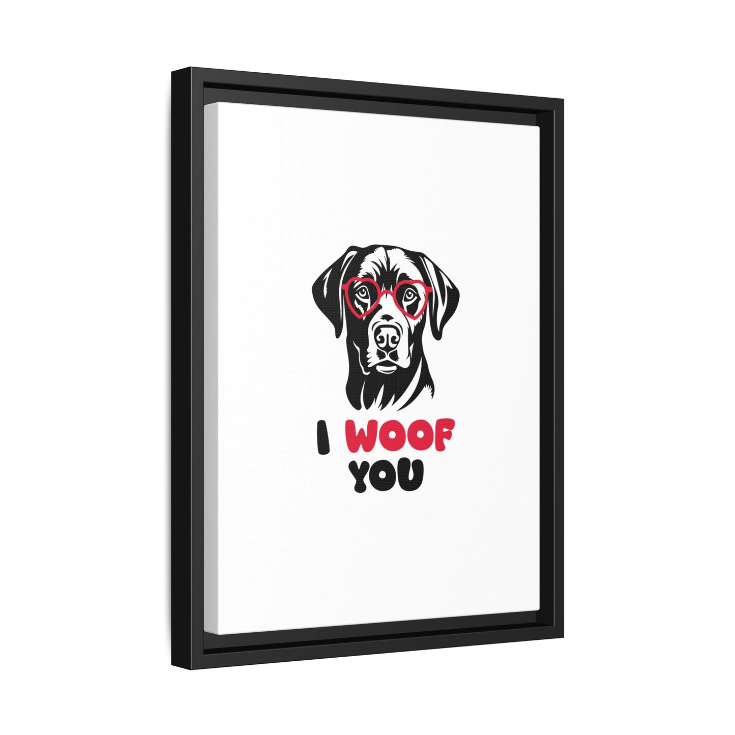 Black Lab Dog I Woof You Matte Canvas, Framed (Multi-color) - MKcreativeprints
