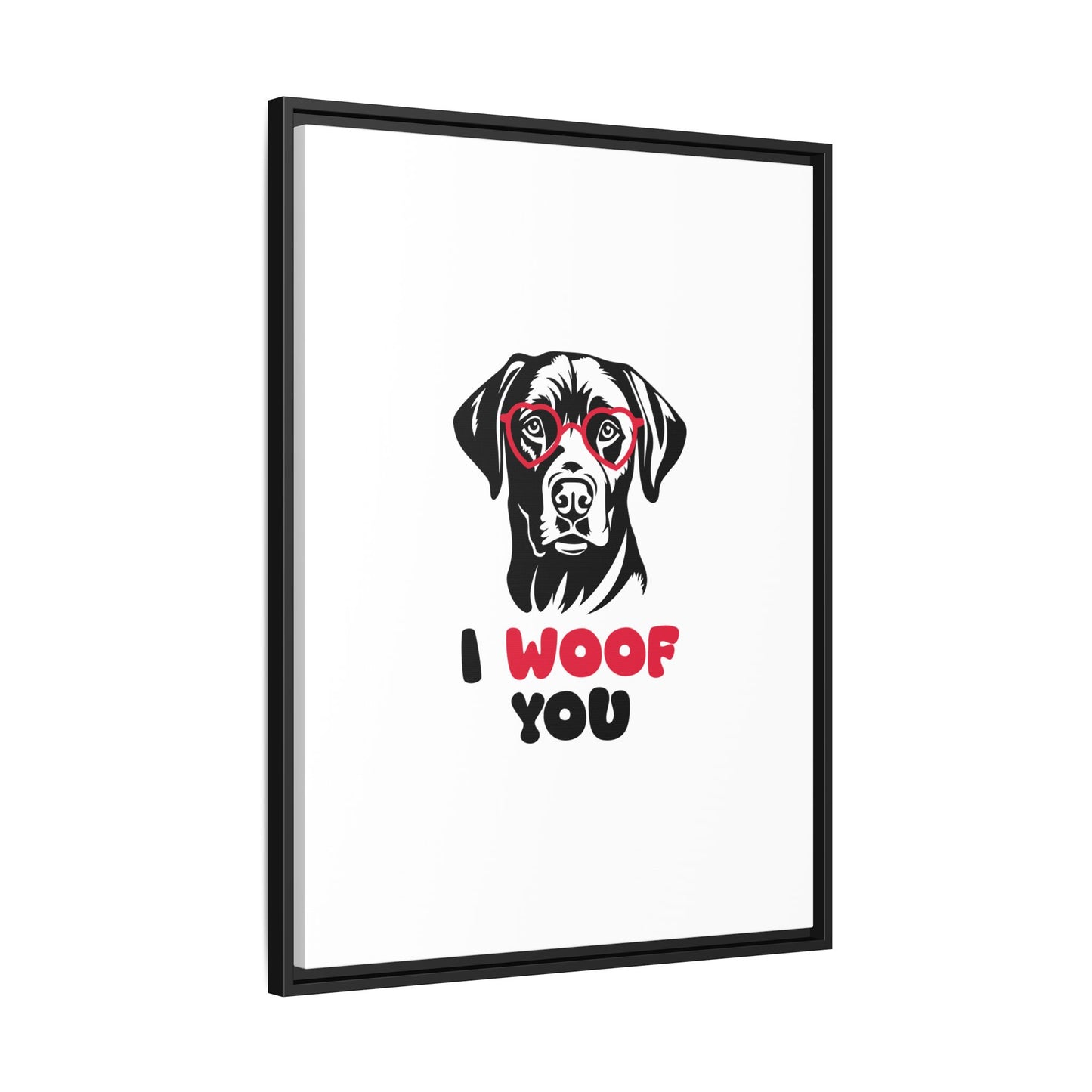 Black Lab Dog I Woof You Matte Canvas, Framed (Multi-color) - MKcreativeprints