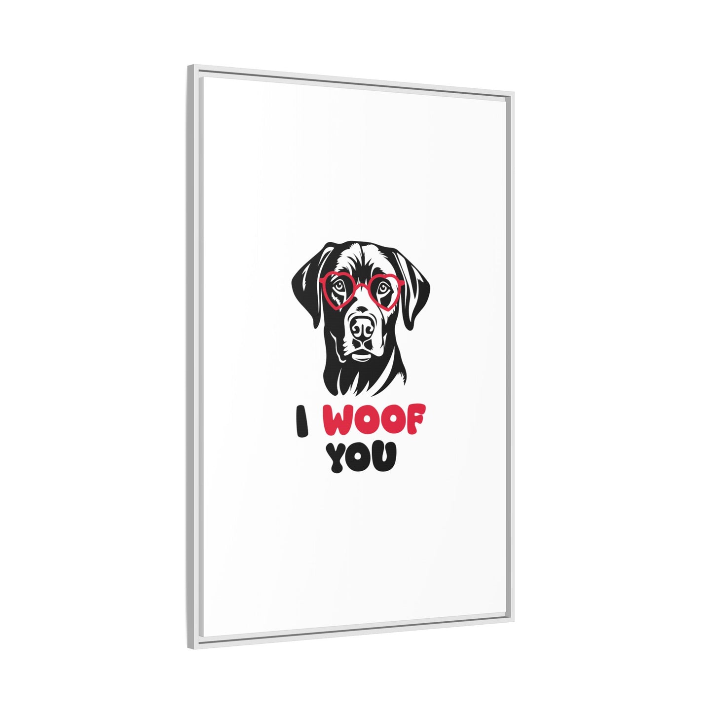 Black Lab Dog I Woof You Matte Canvas, Framed (Multi-color) - MKcreativeprints