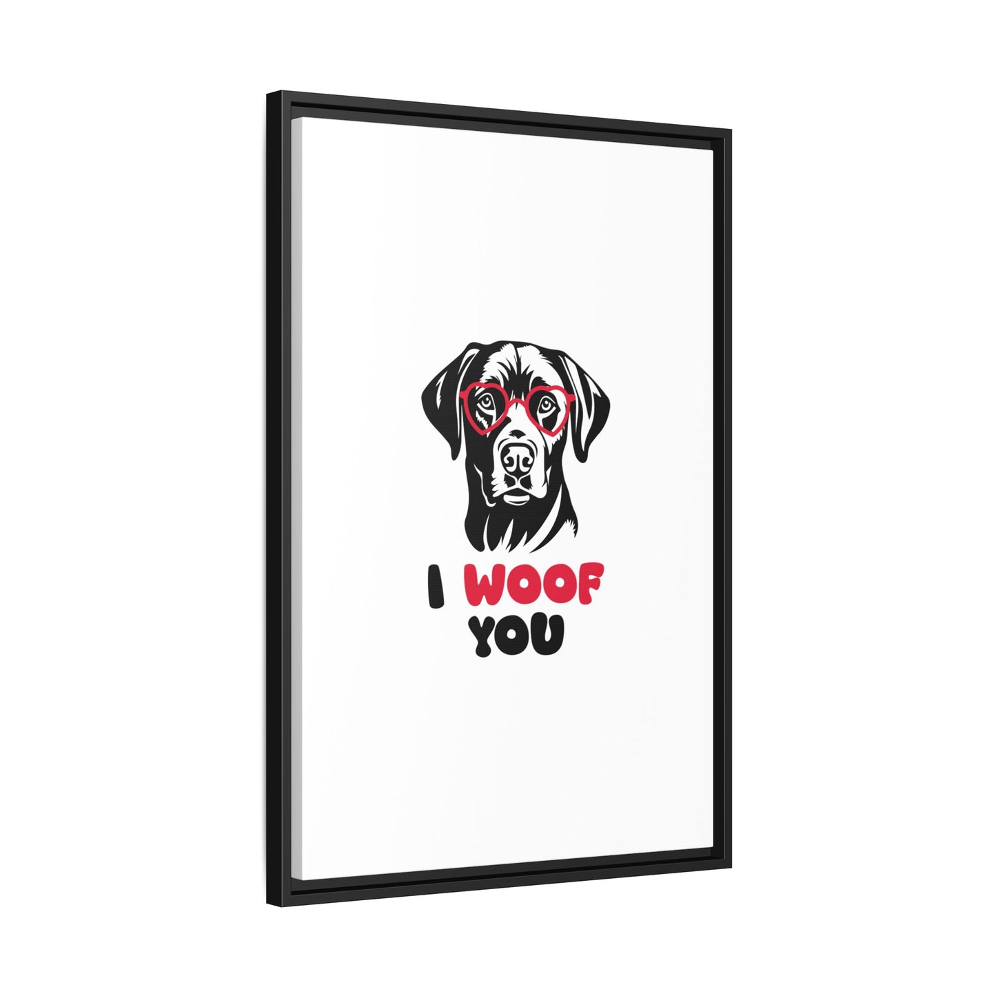 Black Lab Dog I Woof You Matte Canvas, Framed (Multi-color) - MKcreativeprints