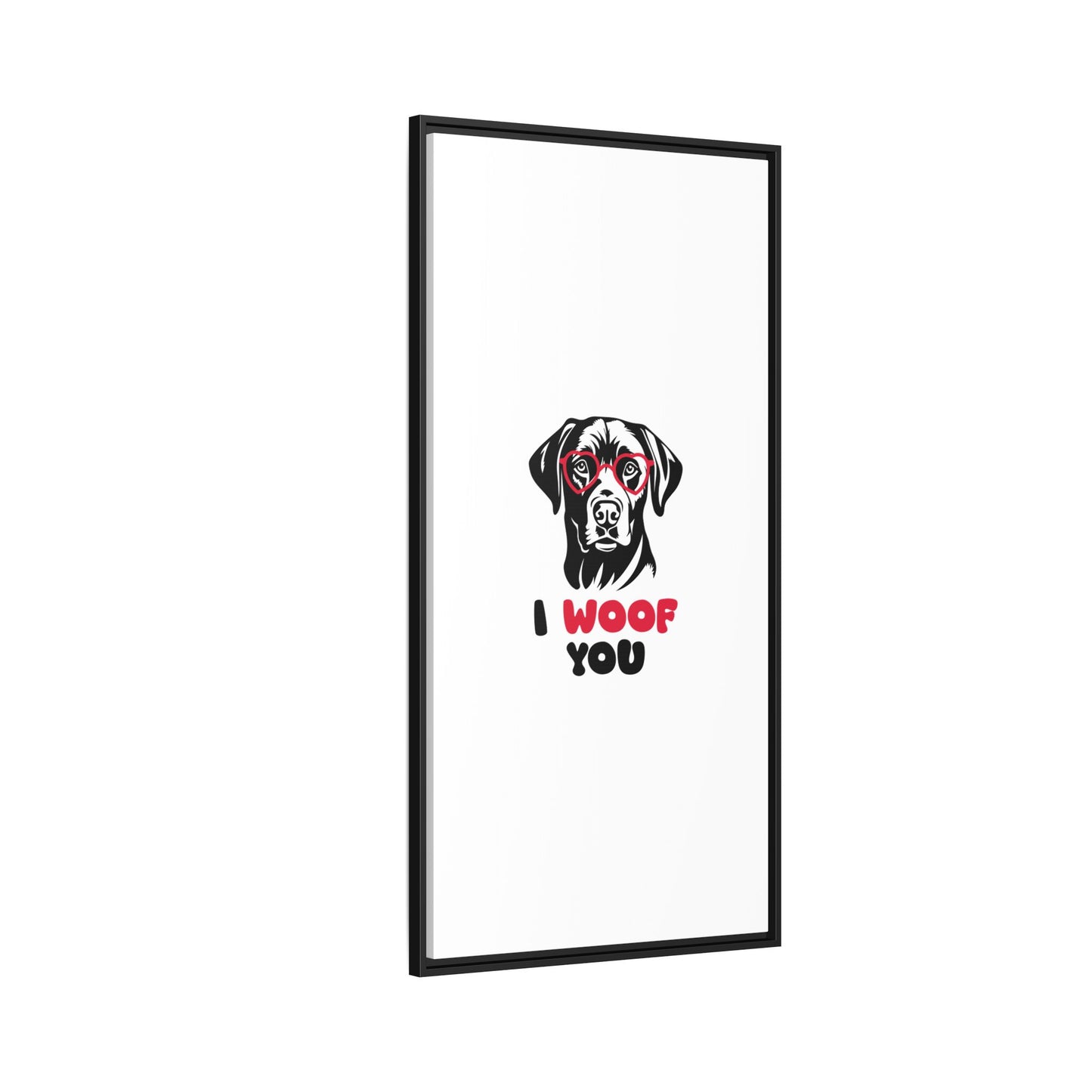 Black Lab Dog I Woof You Matte Canvas, Framed (Multi-color) - MKcreativeprints