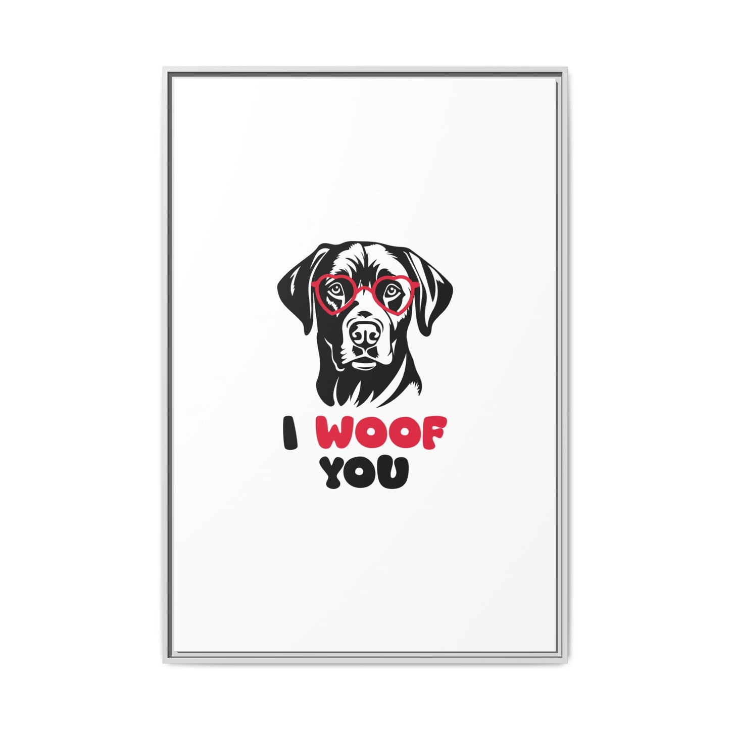 Black Lab Dog I Woof You Matte Canvas, Framed (Multi-color) - MKcreativeprints