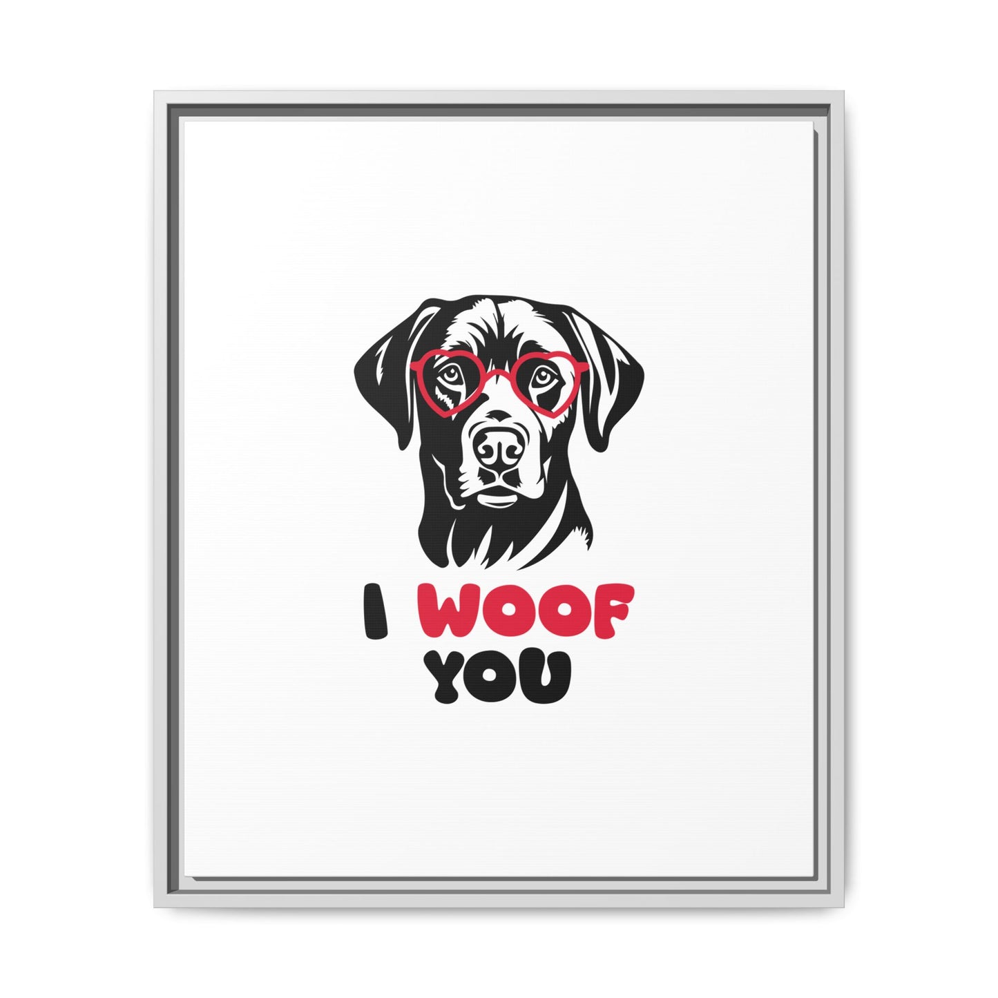 Black Lab Dog I Woof You Matte Canvas, Framed (Multi-color) - MKcreativeprints