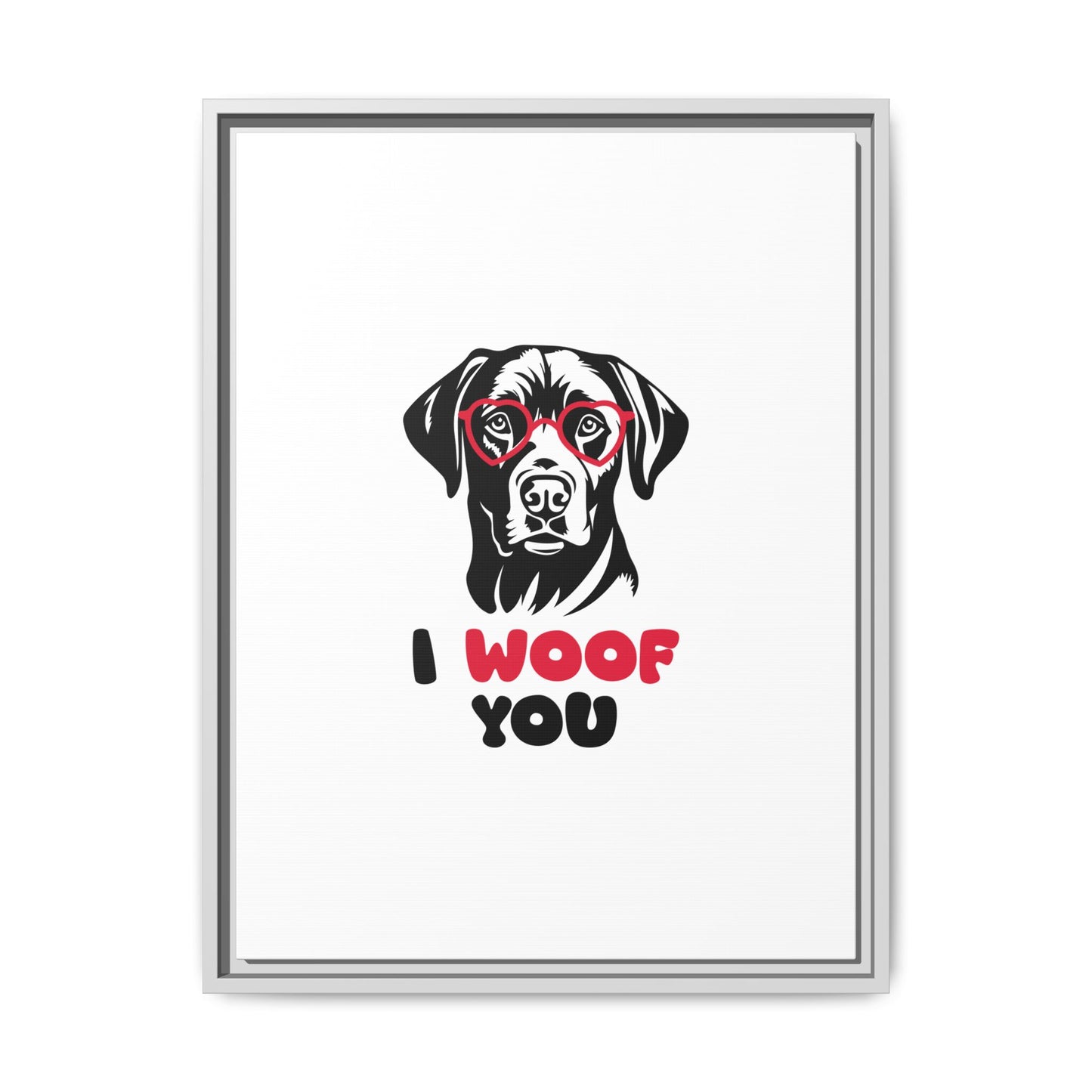 Black Lab Dog I Woof You Matte Canvas, Framed (Multi-color) - MKcreativeprints