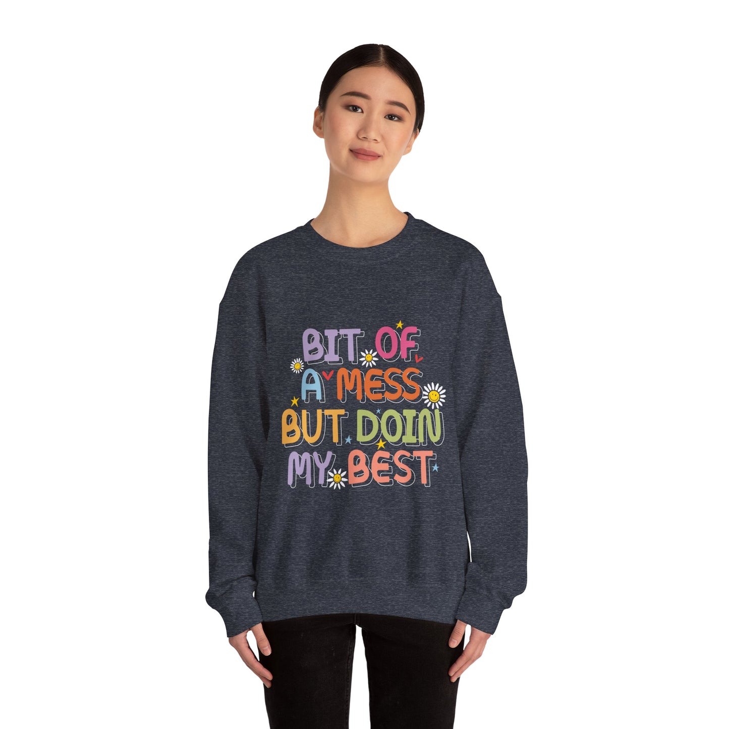 Bit of a Mess but doing my best Unisex Heavy Blend™ Crewneck Sweatshirt - MKcreativeprints