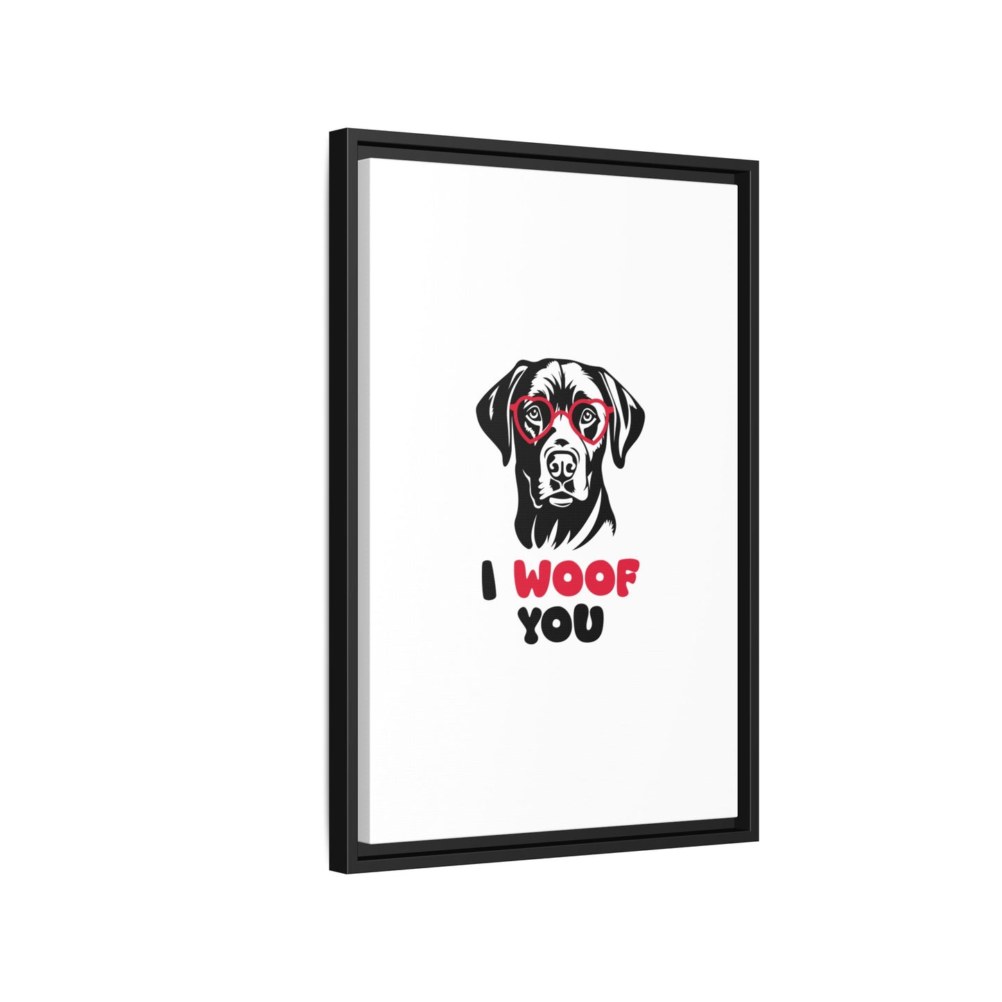 Black Lab Dog I Woof You Matte Canvas, Framed (Multi-color) - MKcreativeprints