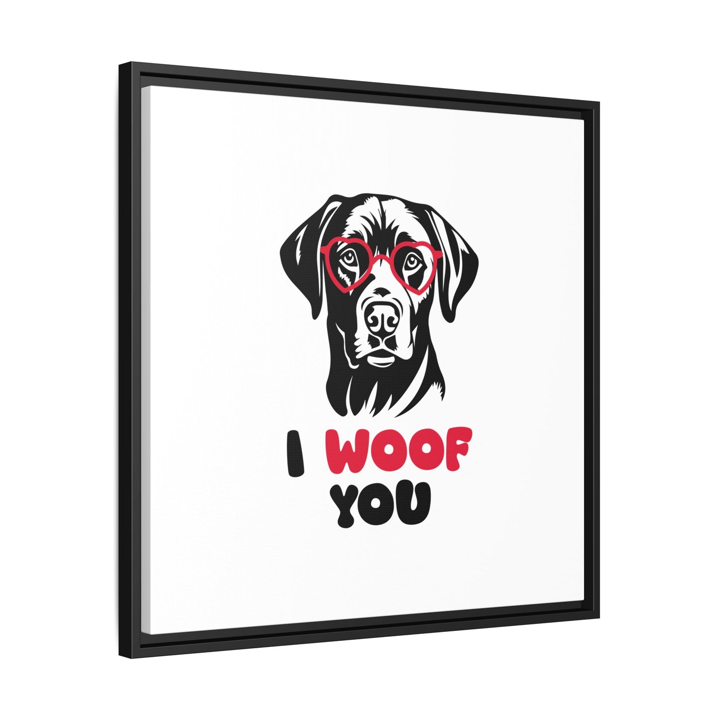Black Lab Dog I Woof You Matte Canvas, Framed (Multi-color) - MKcreativeprints
