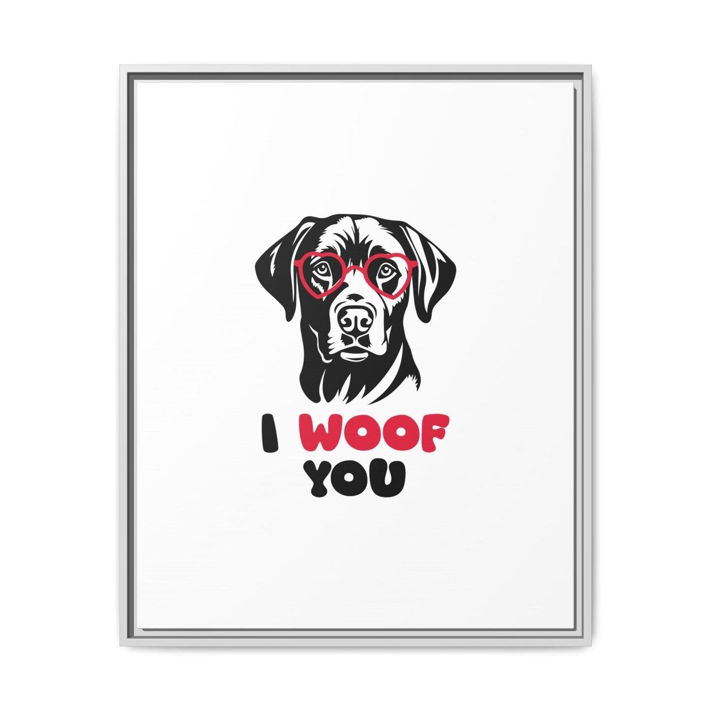 Black Lab Dog I Woof You Matte Canvas, Framed (Multi-color) - MKcreativeprints