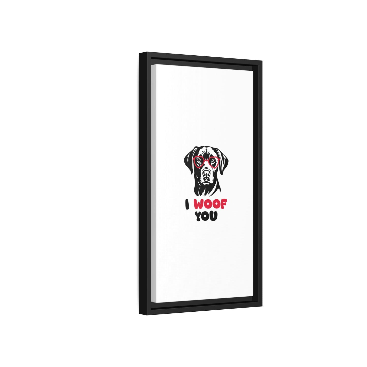 Black Lab Dog I Woof You Matte Canvas, Framed (Multi-color) - MKcreativeprints