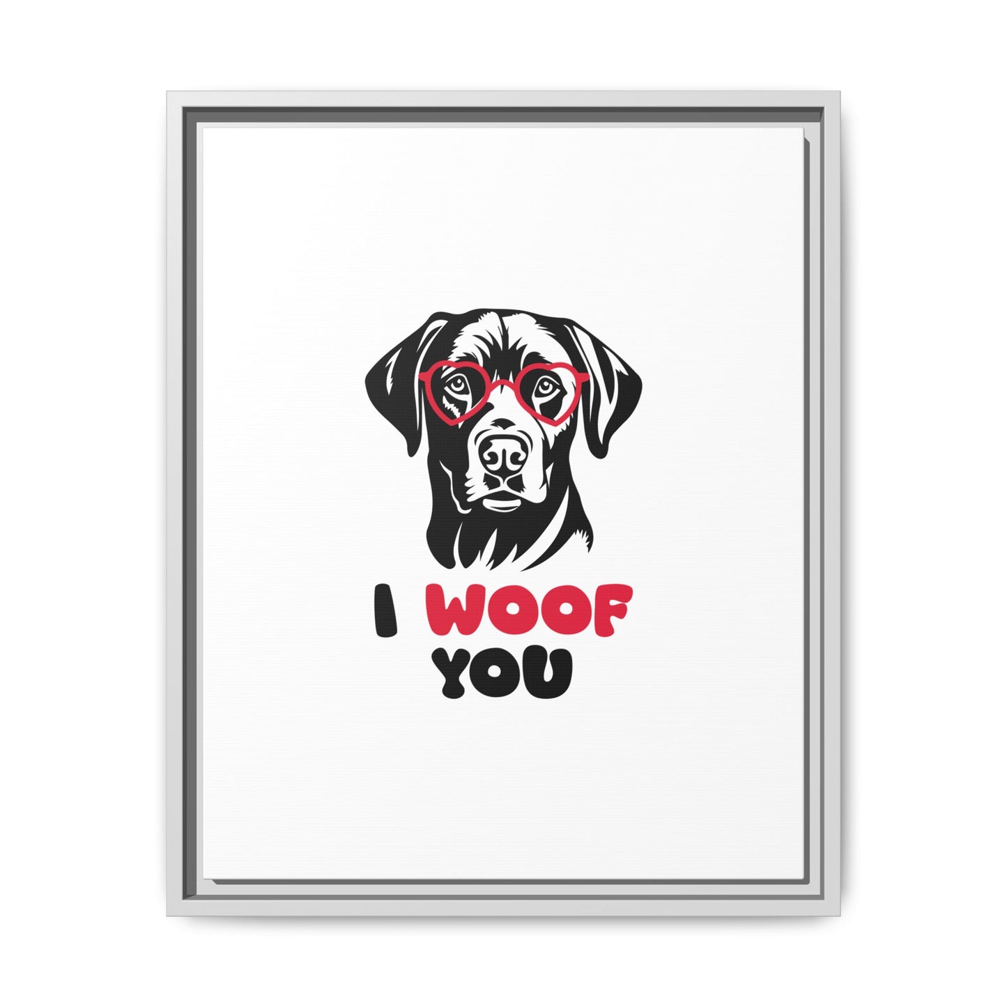 Black Lab Dog I Woof You Matte Canvas, Framed (Multi-color) - MKcreativeprints