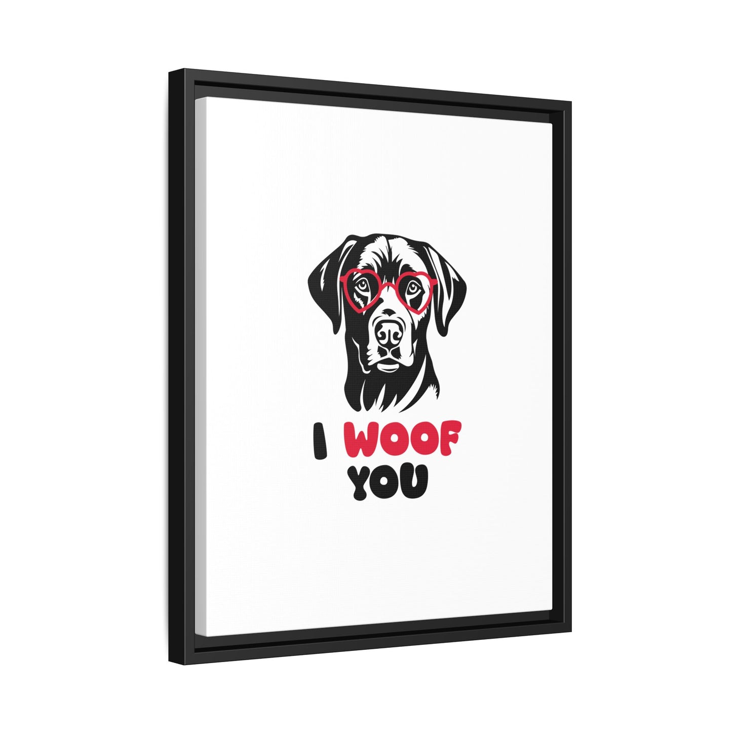 Black Lab Dog I Woof You Matte Canvas, Framed (Multi-color) - MKcreativeprints
