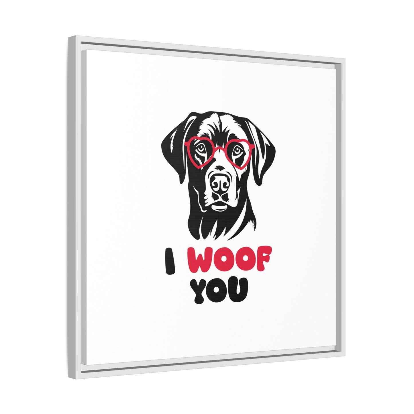 Black Lab Dog I Woof You Matte Canvas, Framed (Multi-color) - MKcreativeprints