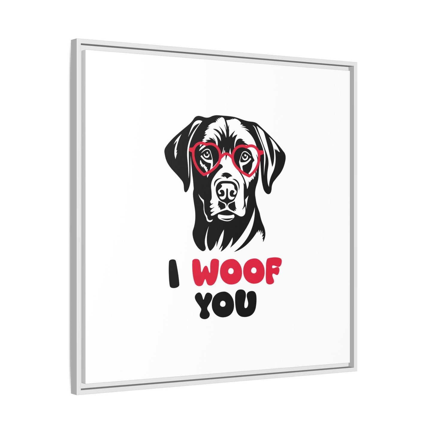Black Lab Dog I Woof You Matte Canvas, Framed (Multi-color) - MKcreativeprints