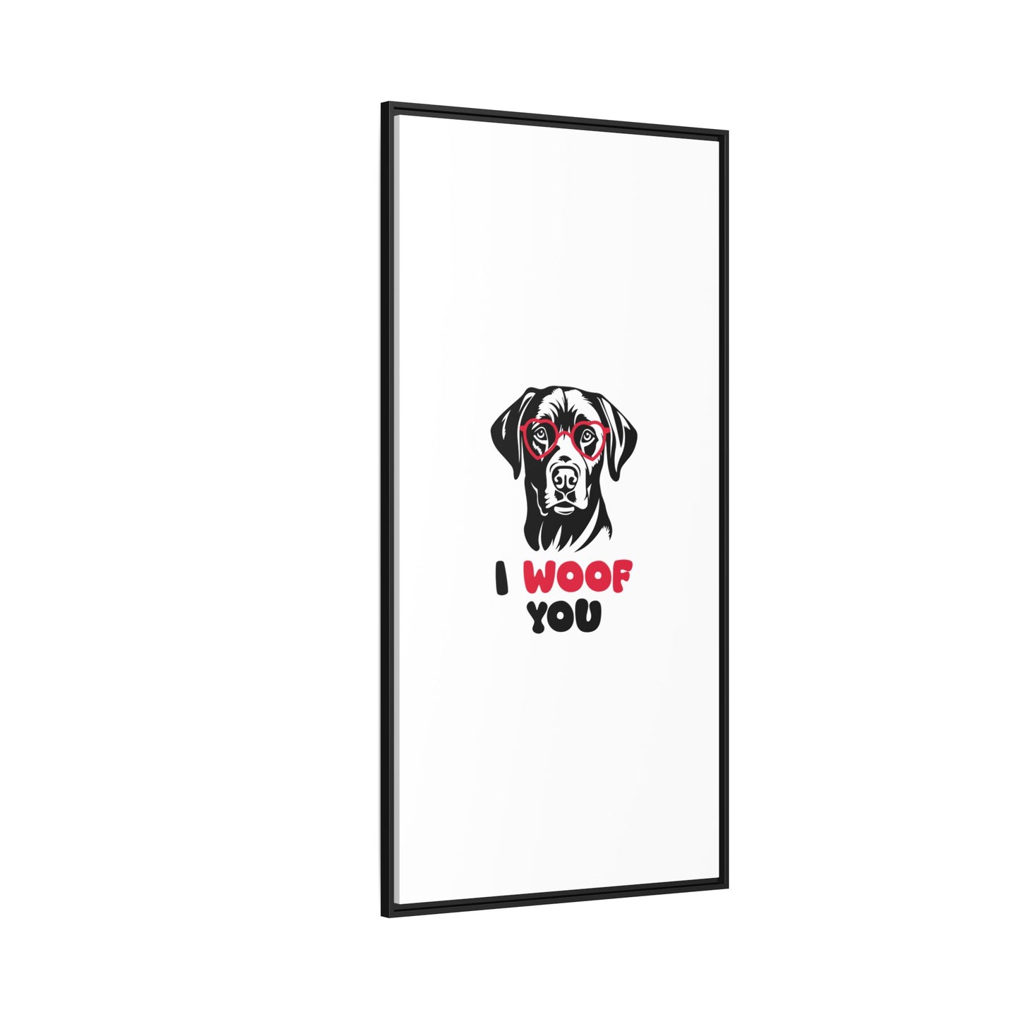 Black Lab Dog I Woof You Matte Canvas, Framed (Multi-color) - MKcreativeprints