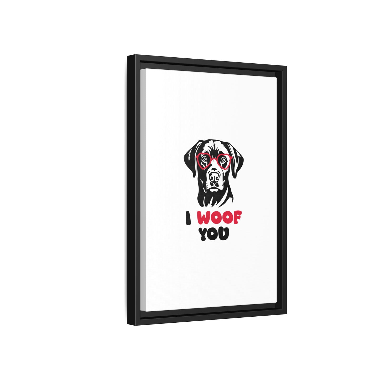 Black Lab Dog I Woof You Matte Canvas, Framed (Multi-color) - MKcreativeprints