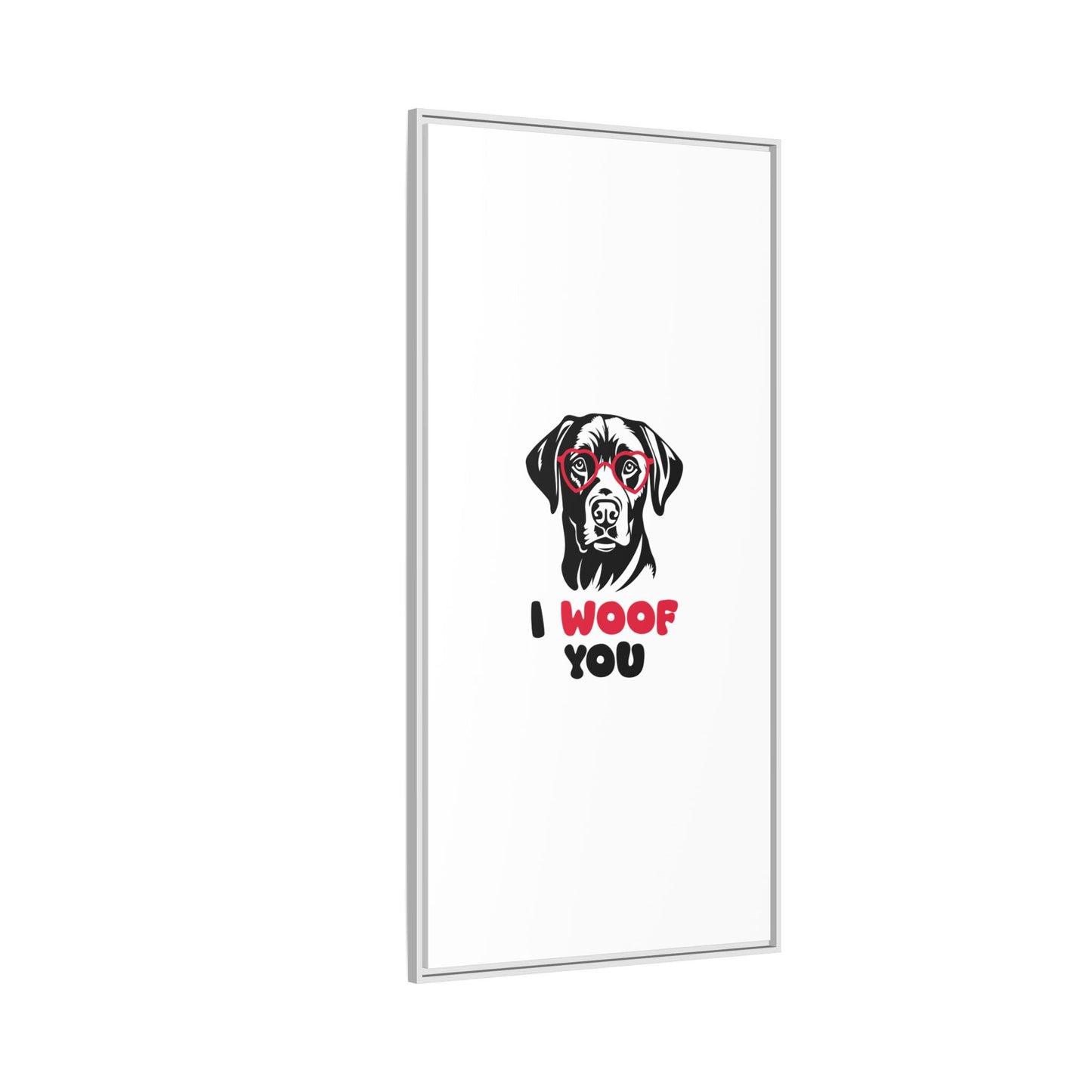 Black Lab Dog I Woof You Matte Canvas, Framed (Multi-color) - MKcreativeprints