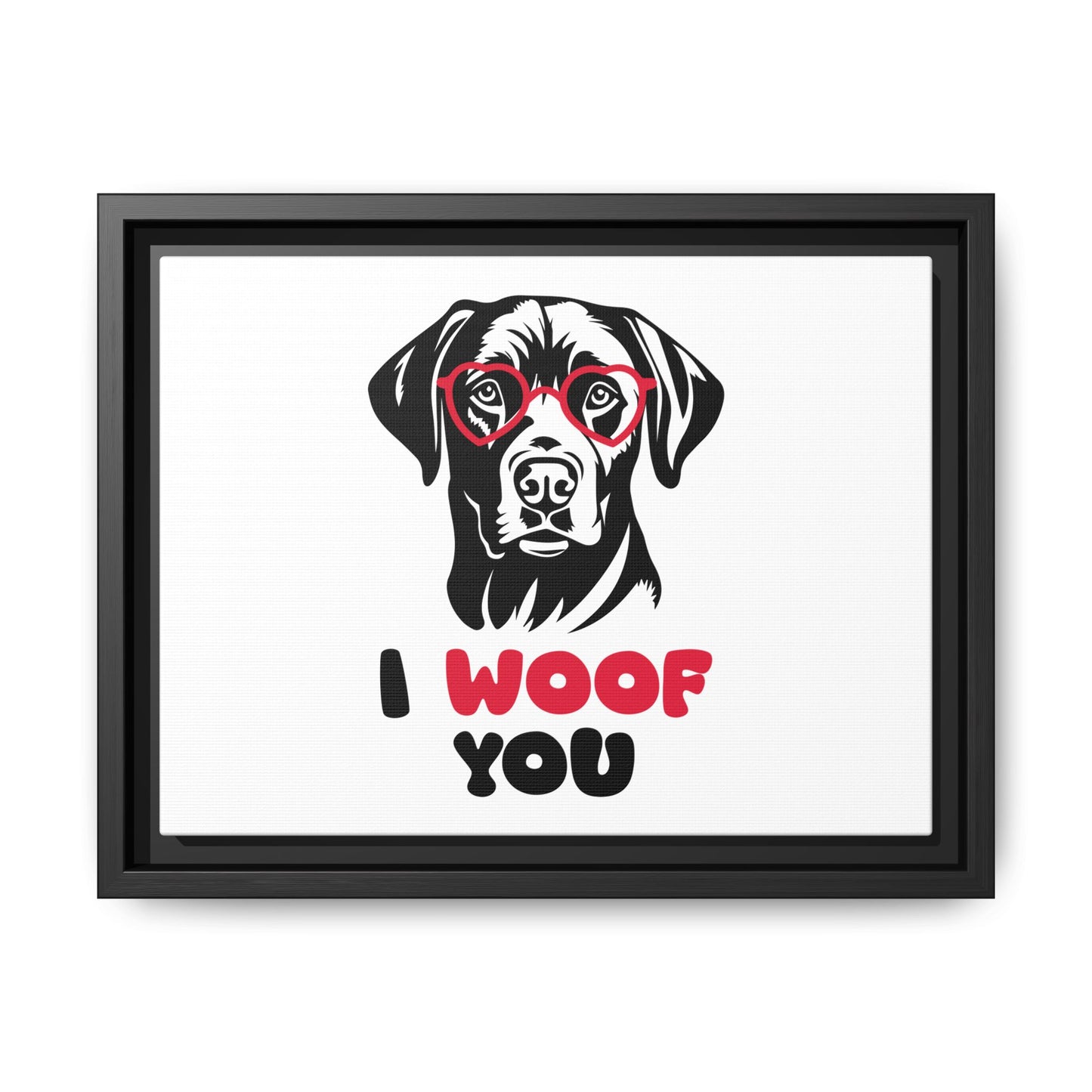 Black Lab Dog I Woof You Matte Canvas, Framed (Multi-color) - MKcreativeprints