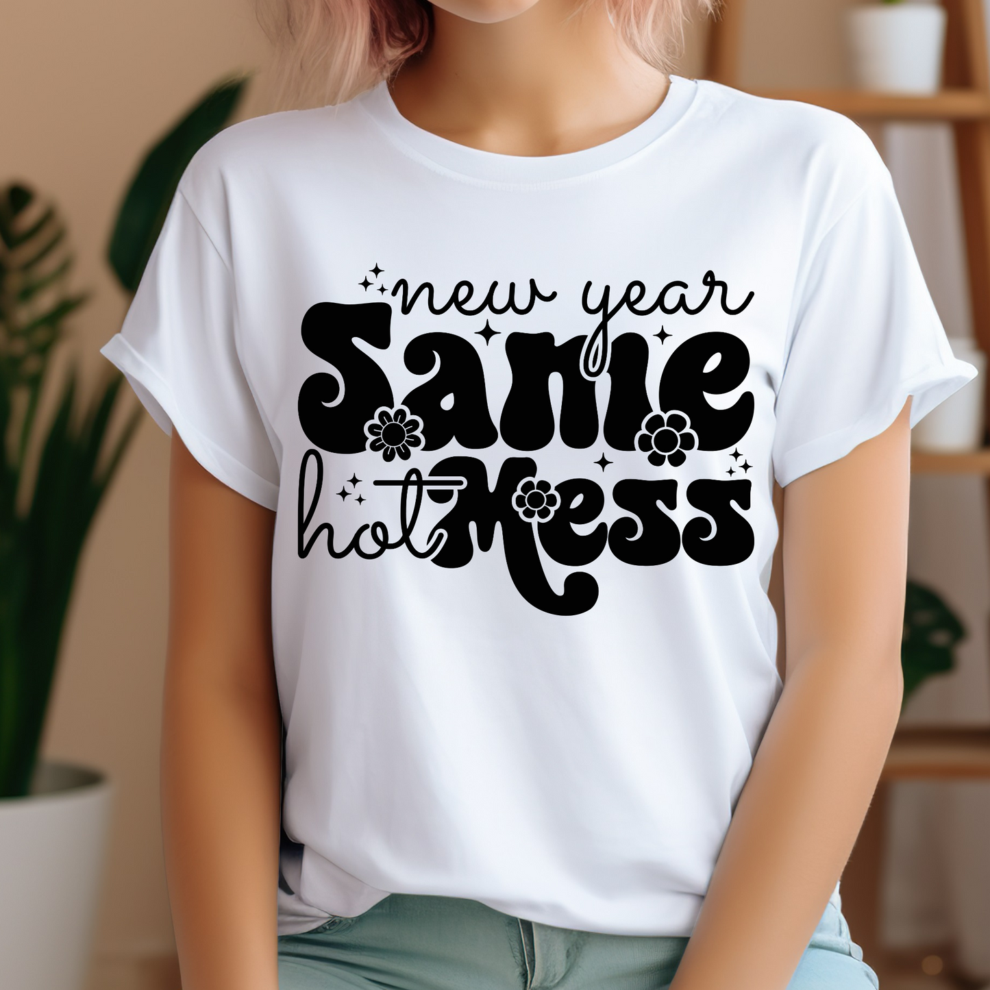New Year Same Hot Mess Shirt - MKcreativeprints