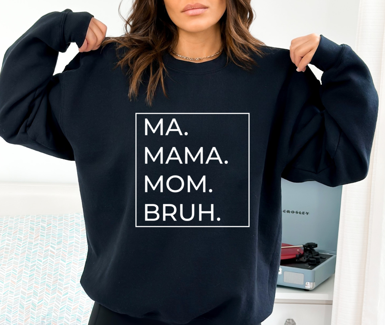 Ma Mama Mom Bruh/ Crewneck - MKcreativeprints