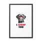 Black Lab Dog I Woof You Matte Canvas, Framed (Multi-color) - MKcreativeprints
