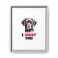 Black Lab Dog I Woof You Matte Canvas, Framed (Multi-color) - MKcreativeprints