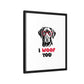 Black Lab Dog I Woof You Matte Canvas, Framed (Multi-color) - MKcreativeprints