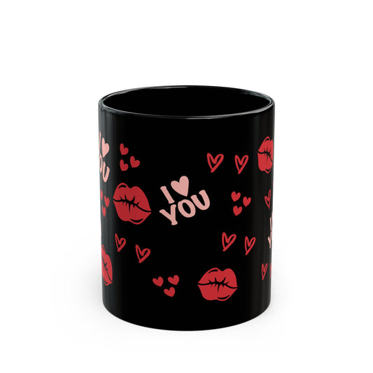 I Love You, Be My Valentine, Kisses Black Mug (11oz, 15oz) - MKcreativeprints