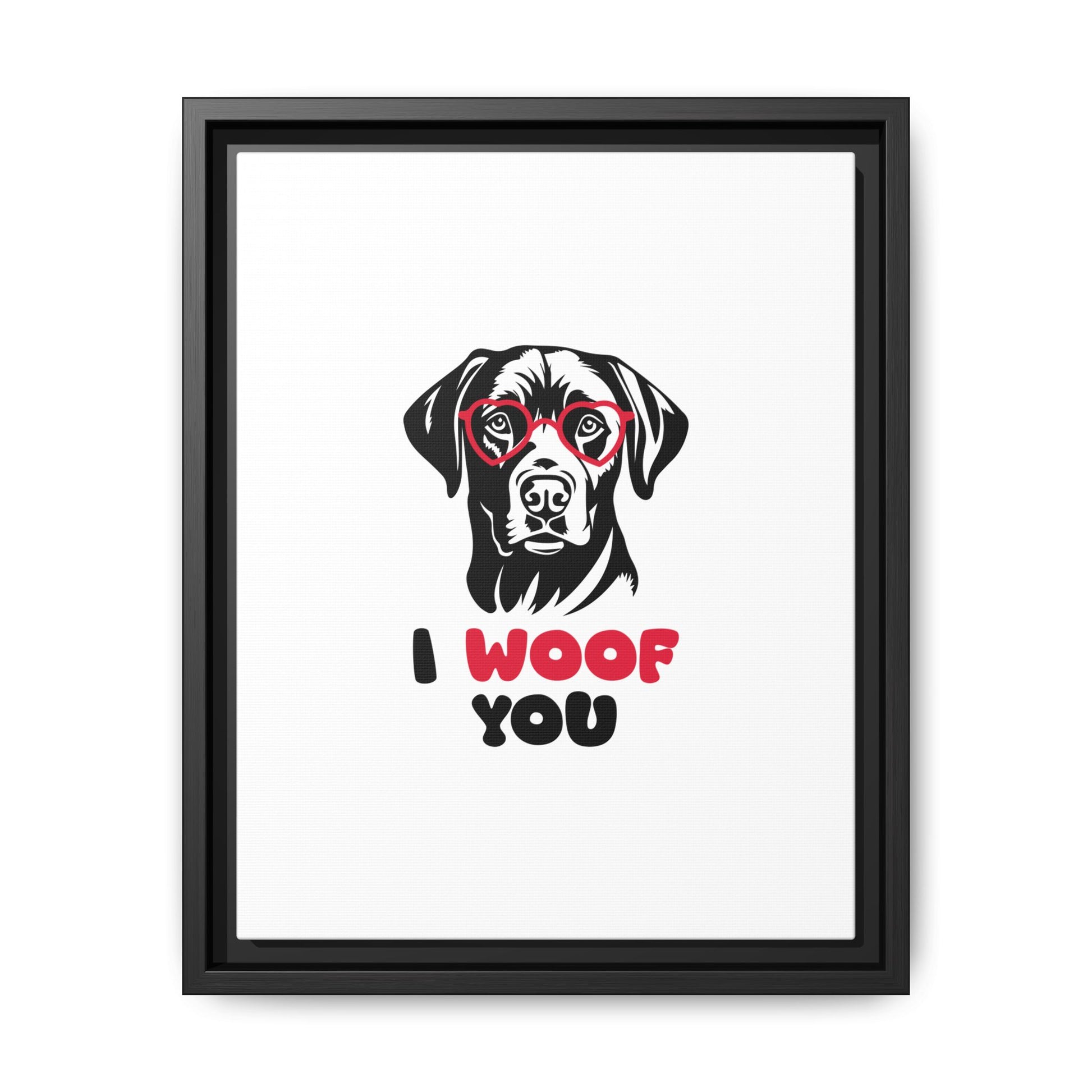 Black Lab Dog I Woof You Matte Canvas, Framed (Multi-color) - MKcreativeprints