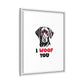 Black Lab Dog I Woof You Matte Canvas, Framed (Multi-color) - MKcreativeprints