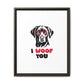 Black Lab Dog I Woof You Matte Canvas, Framed (Multi-color) - MKcreativeprints