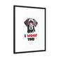 Black Lab Dog I Woof You Matte Canvas, Framed (Multi-color) - MKcreativeprints