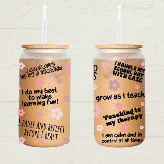 Teacher Affirmations Libbey Glass 18oz - MKcreativeprints
