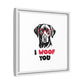 Black Lab Dog I Woof You Matte Canvas, Framed (Multi-color) - MKcreativeprints