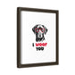 Black Lab Dog I Woof You Matte Canvas, Framed (Multi-color) - MKcreativeprints