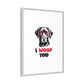 Black Lab Dog I Woof You Matte Canvas, Framed (Multi-color) - MKcreativeprints