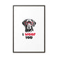 Black Lab Dog I Woof You Matte Canvas, Framed (Multi-color) - MKcreativeprints