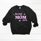 Mom Era Crewneck - MKcreativeprints